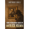 Some Remaining Cases of Sherlock Holmes