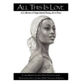 All This Is Love: A Collection of Virgin Islands Poetry, Art & Prose