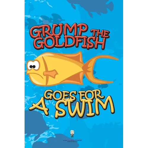 Grump the Goldfish Goes for a Swim