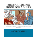 Bible Coloring Book for Adults: Christian Verse in a Spiritual Story of Faith and Inspirational Religious Based Pictures