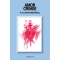 Amor Cringe