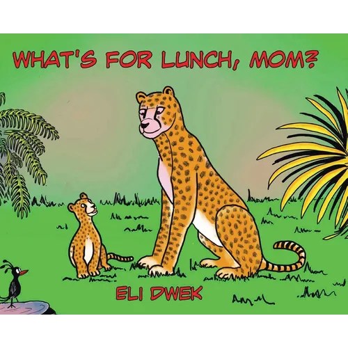 What's For Lunch, Mom?