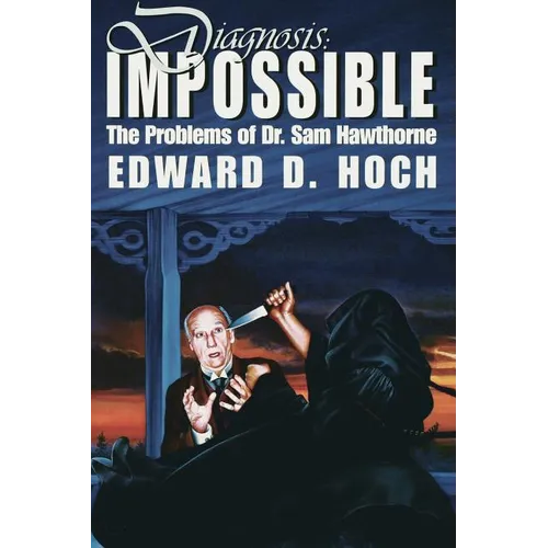 Diagnosis: Impossible: The Problems of Dr. Sam Hawthorne