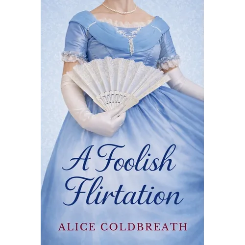 A Foolish Flirtation