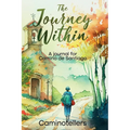 The Journey Within: A Journal for Camino de Santiago