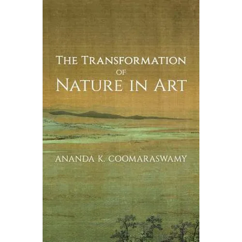 The Transformation of Nature in Art