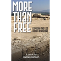 More Than Free: Exposing the Lies Hidden in History