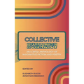 Collective Humanity: An LGBTQ+ Anthology of Imaginative Fiction and Poetry