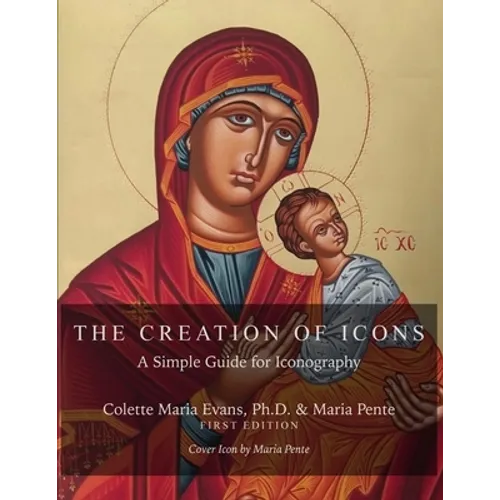 The Creation of Icons: A Simple Guide for Iconography