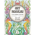 Art Nouveau Coloring Book: Sea Life Designs: (Exotic Ocean Animals and Luscious Marine Plants)