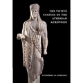 The Votive Statues of the Athenian Acropolis
