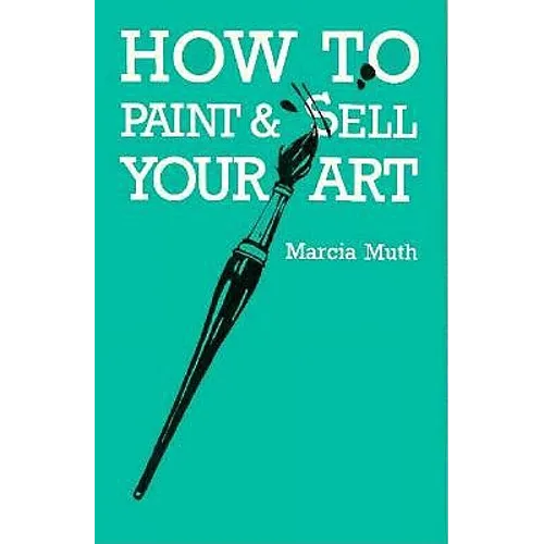 How To Paint & Sell Your Art