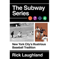 The Subway Series: New York City's Illustrious Baseball Tradition