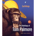 Earthlings: The Paintings of Tom Palmore