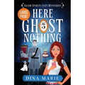 Here Ghost Nothing: Large Print