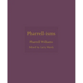 Pharrell-Isms