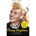 Penny Singleton: A Biography (Expanded Edition): A Biography (Revised Edition)