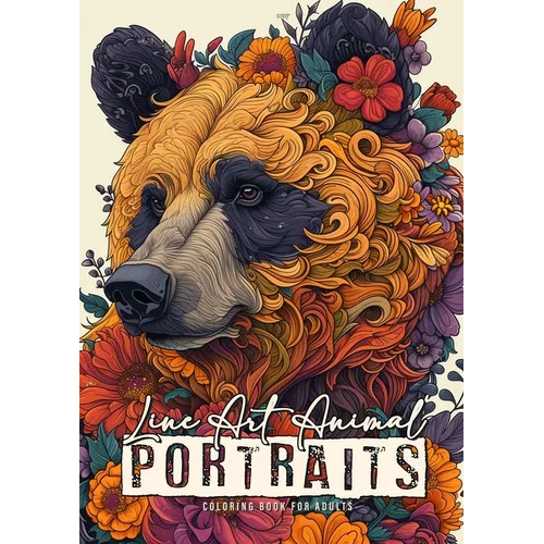 Line Art Animal Portraits Coloring Book for Adults: Line Art Coloring Book - abstract flowers Coloring Book zentangle animals coloring book