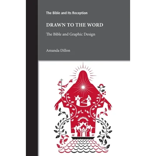 Drawn to the Word: The Bible and Graphic Design