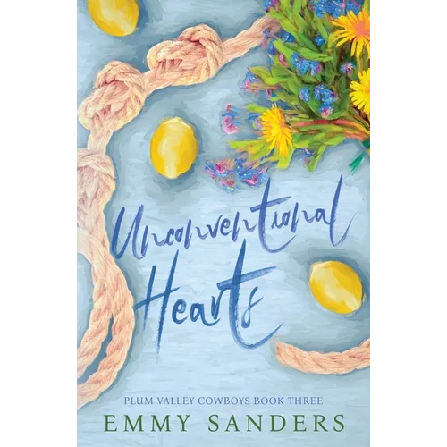 Unconventional Hearts (Plum Valley Cowboys Book 3): Alternate Cover