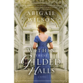 Within These Gilded Halls: A Regency Romance