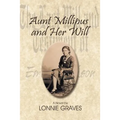Aunt Millipus and Her Will