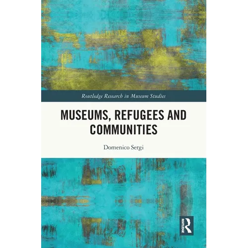 Museums, Refugees and Communities