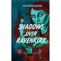 Shadows Over Ravenkirk: Civil Blood and Civil Hands