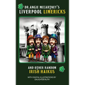 Mrs. McCartney's Liverpool Limericks and Other Random Irish Haikus: Throne Room Reading for Fans of The Fabs