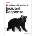 Blue Team Handbook: Incident Response