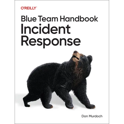 Blue Team Handbook: Incident Response