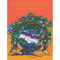 THIS BIG WILD WORLD of Pretty Little Things