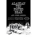 The Alaskan Ten-Footed Bear and Other Legends (Reprint Edition)