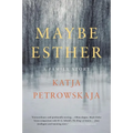 Maybe Esther: A Family Story