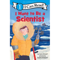 I Want to Be a Scientist: A My Community I Can Read