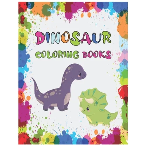 dinosaur coloring books: for kids 3 year old Cool Coloring Book 50 pages