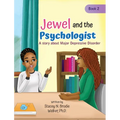 Jewel and the Psychologist: A story about Major Depressive Disorder