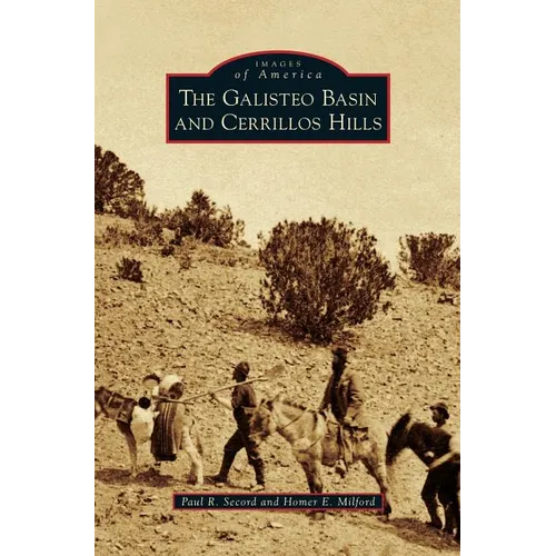 The Galisteo Basin and Cerrillos Hills