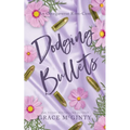 Dodging Bullets