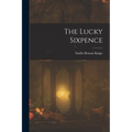 The Lucky Sixpence