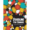 Doodling For Seniors: Super Fun Pastime