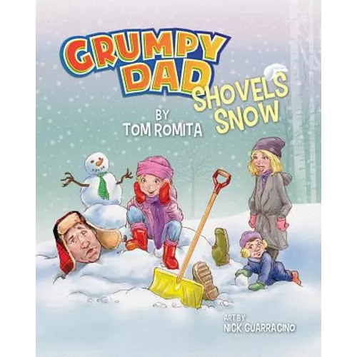 Grumpy Dad Shovels Snow
