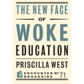 The New Face of Woke Education