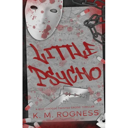 Little Psycho: A Twisted Erotic Thriller
