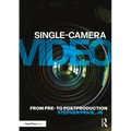 Single-Camera Video: From Pre to Post-Production