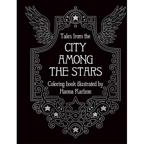 Tales from the City Among the Stars: Hardcover Adult Coloring Book Featuring Thick, High-Quality Paper