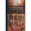 The Pavement of the Cathedral of Siena
