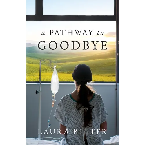 A Pathway to Goodbye