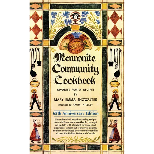Mennonite Community Cookbook: Favorite Family Recipes