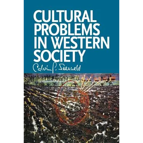 Cultural Problems in Western Society: Sundry Writings and Occasional Lectures